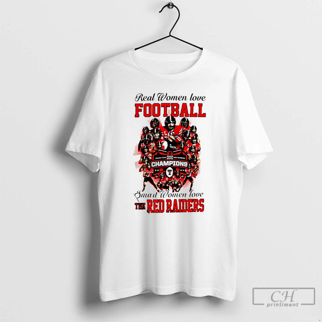 Classic Real Women Love Football Smart Women Love The Texas Tech Red Raiders 2025 Champions