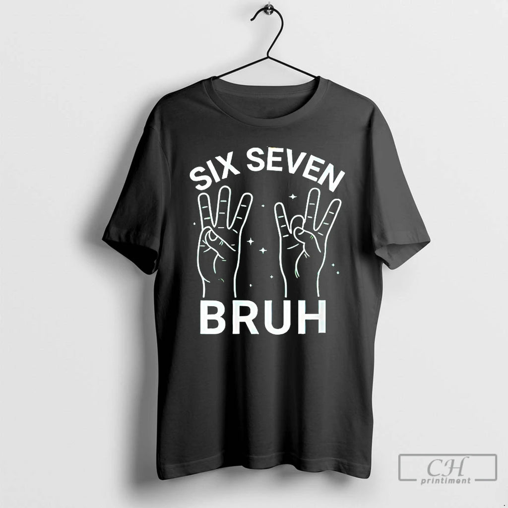 Classic Six Seven Bruh
