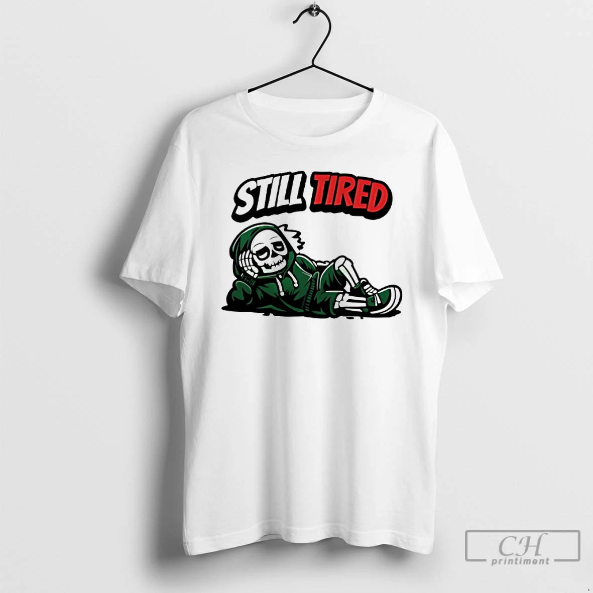 Classic Skeleton Still Tired T-Shirts, Hoodie, Sweatshirt | WearSparks.com