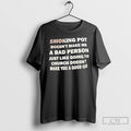 Classic Smoking Pot Doesnt M%ce%b1%ce%ba%ce%b5 %ce%bc%ce%b5 A Bad Person Just Like Going To Church Doesnt
