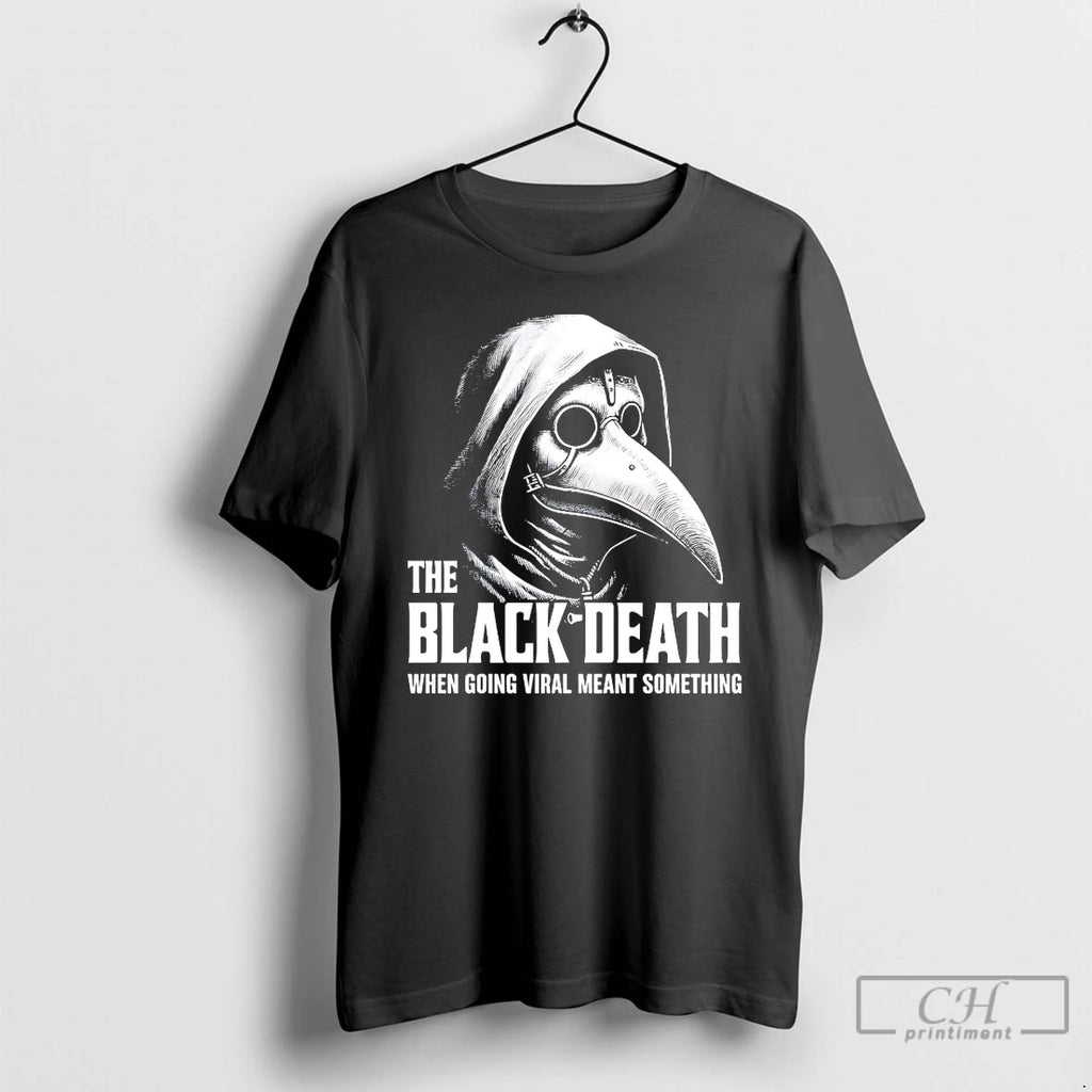 Classic The Black Death When Going Viral Meant Something