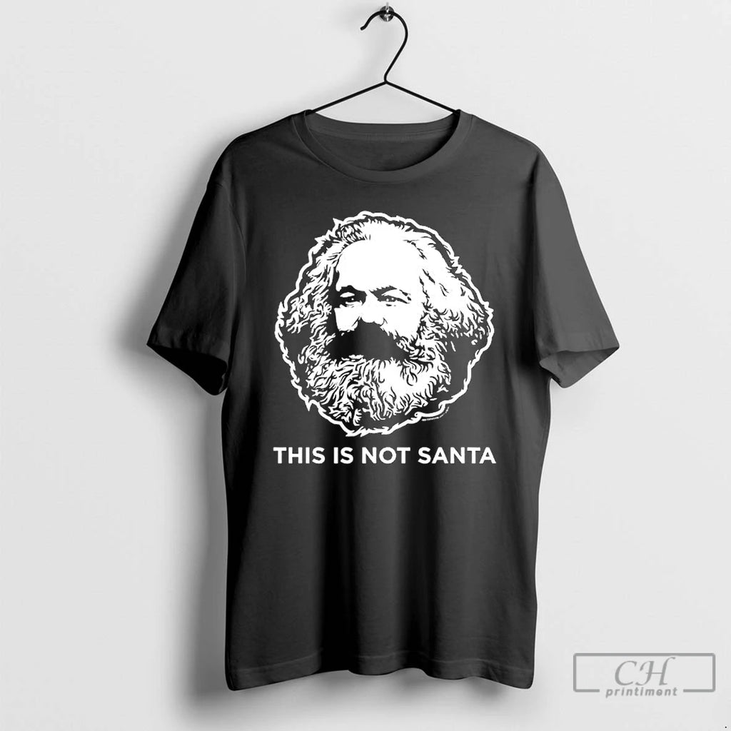 Classic This Is Not Santas Karl Marx Graphic