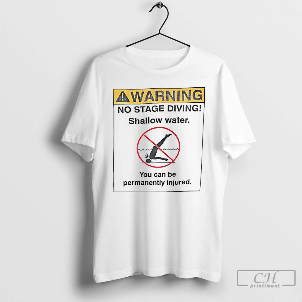 Classic Warning No Stage Diving Shallow Water