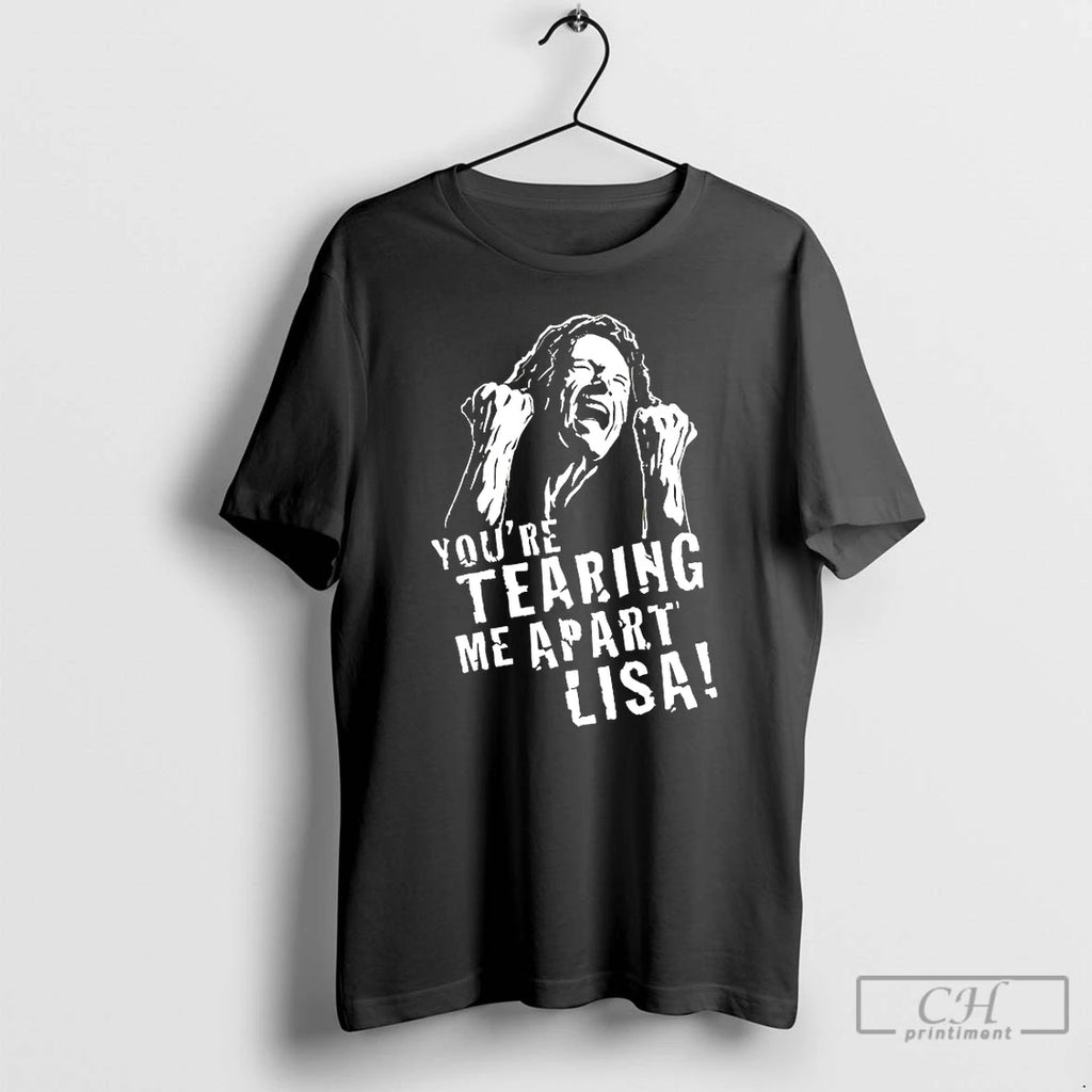 Classic Youre Tearing Me Apart Lisa