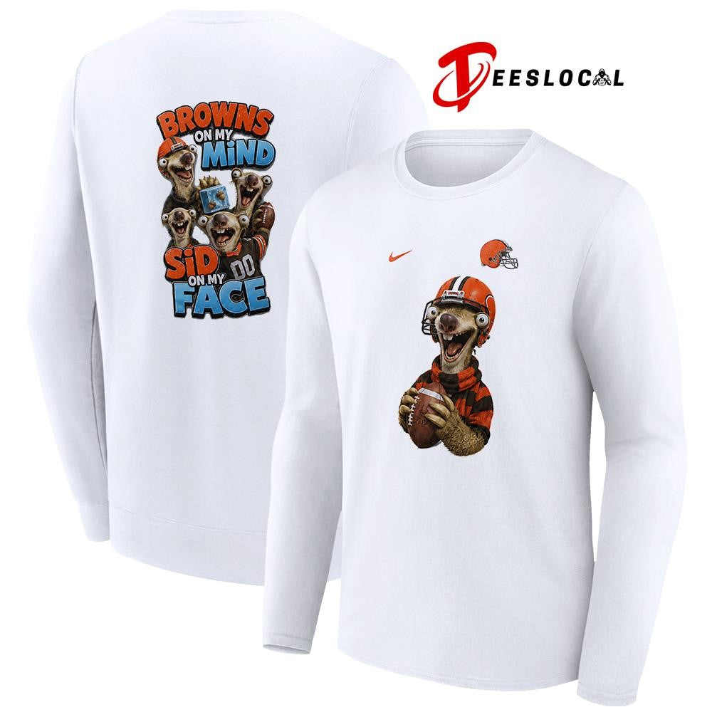 Cleveland Browns on my mind Sid on my face shirt