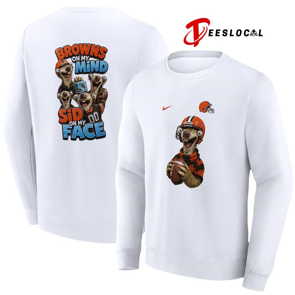 Cleveland Browns on my mind Sid on my face shirt