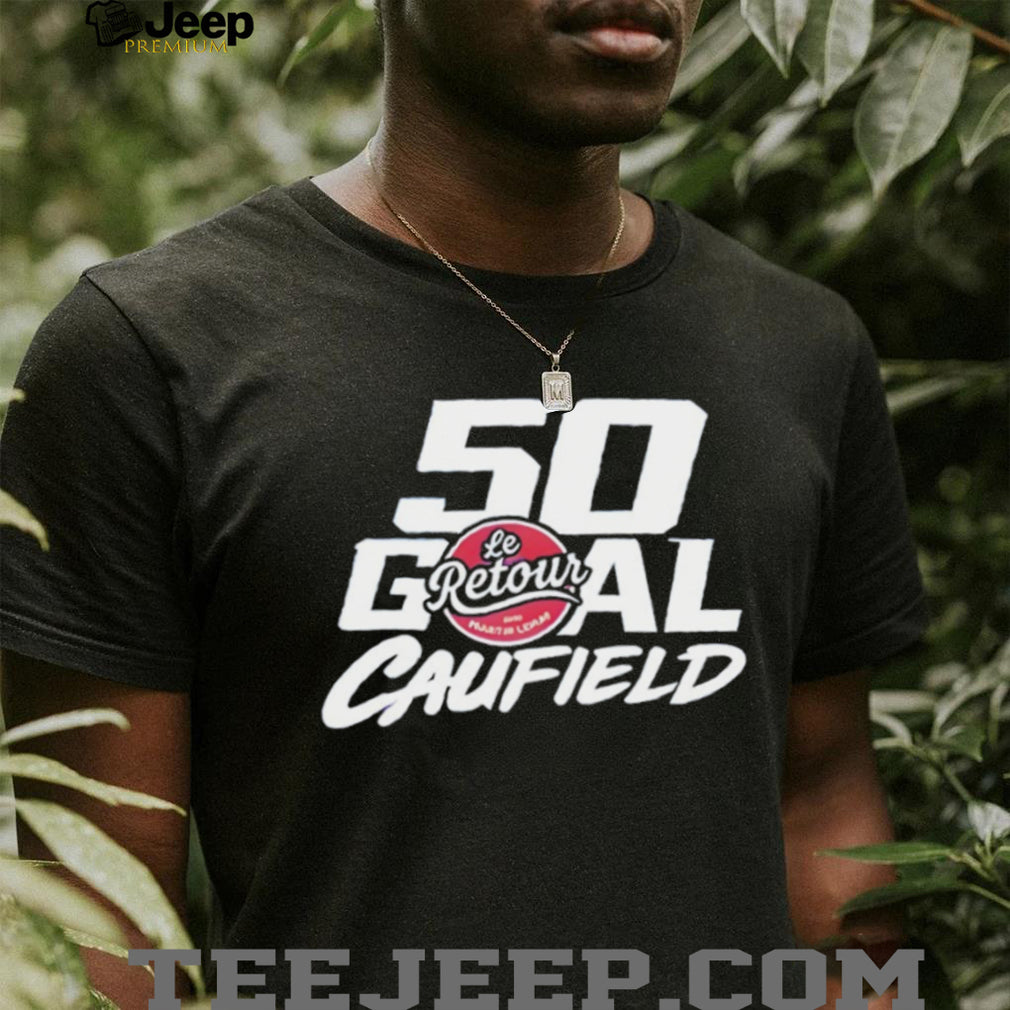 Cole Caufield 50 Goal Le Retour Montreal Hockey Fan T Shirt