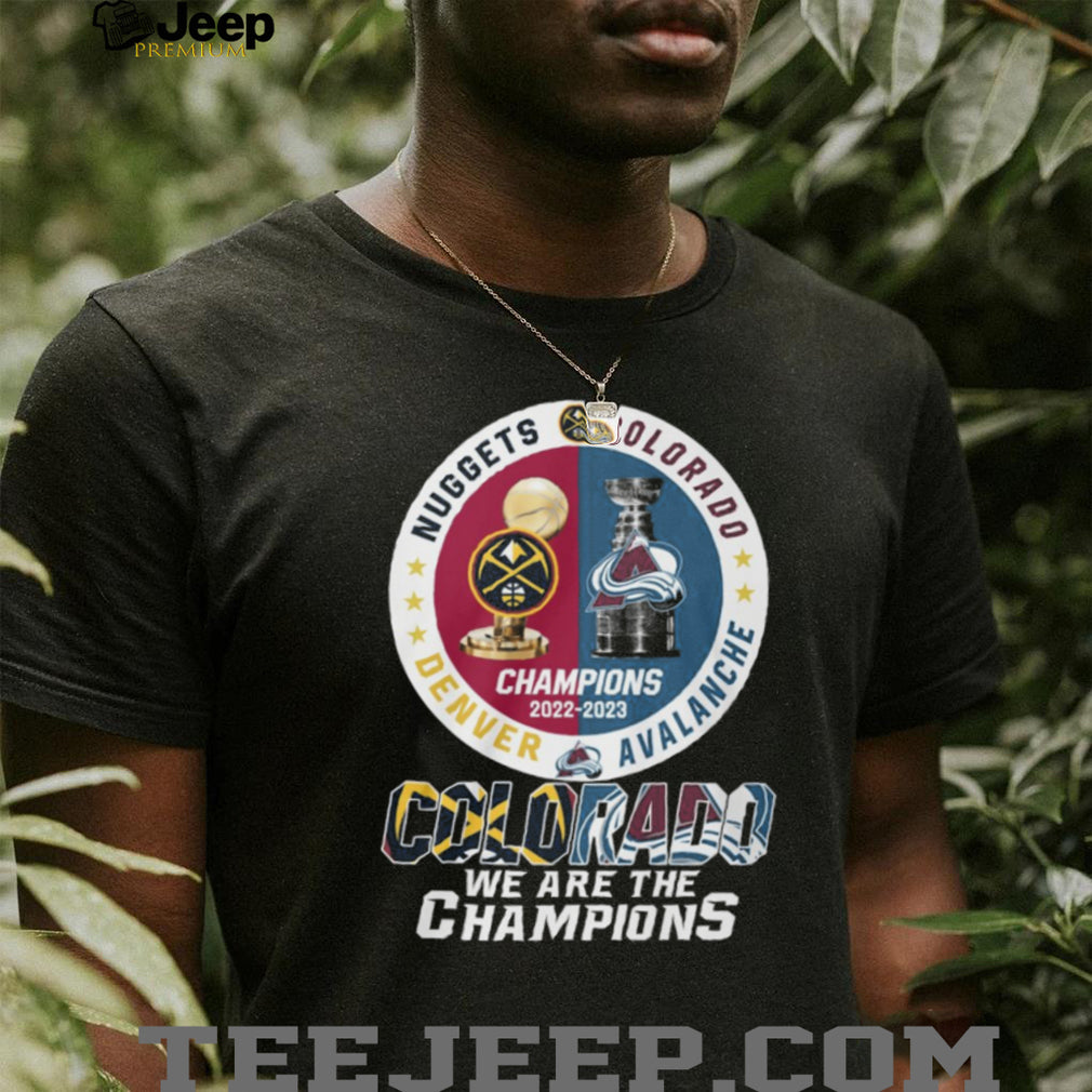 Colorado Dual Champions 2022 2023 Denver Nuggets & Avalanche Trophy T Shirt