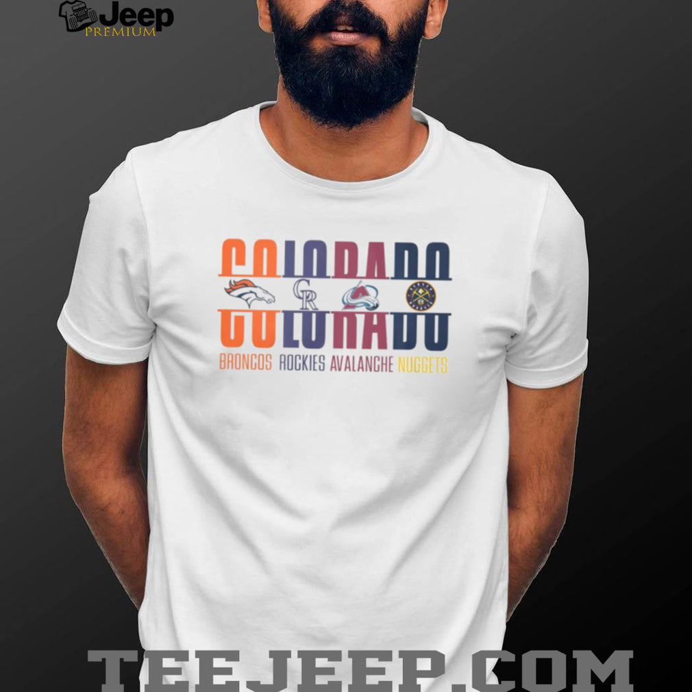 Colorado Sports Teams Mashup Broncos Rockies Avalanche Nuggets White T Shirt