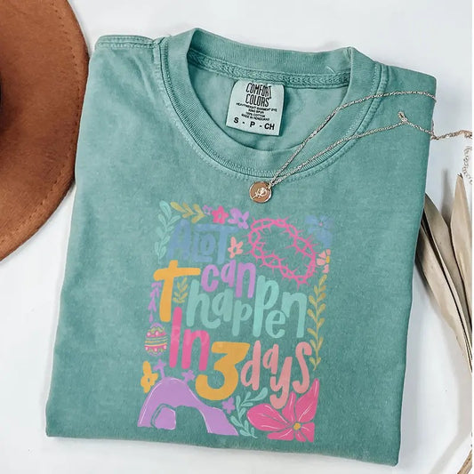 Comfort Colors A lot can happen in 3 days T-Shirt, Christian Easter Shirt, Boho Easter Shirt