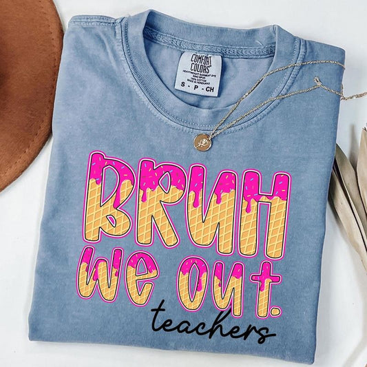 Comfort Colors Bruh We Out Teachers T-Shirt, Teacher Summer Break Shirt, Last Day Of School Tee, Summer Teacher Shirt, Teacher Appreciation Tee