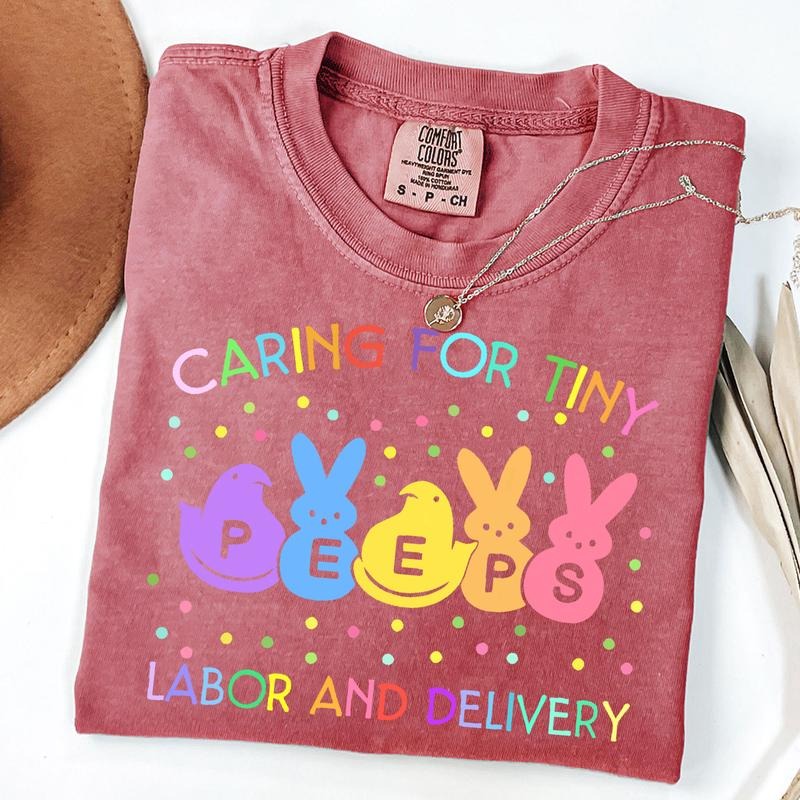 Comfort Colors Caring For Tiny Labor And Delivery Bunnies L&D Easter Day T-Shirt