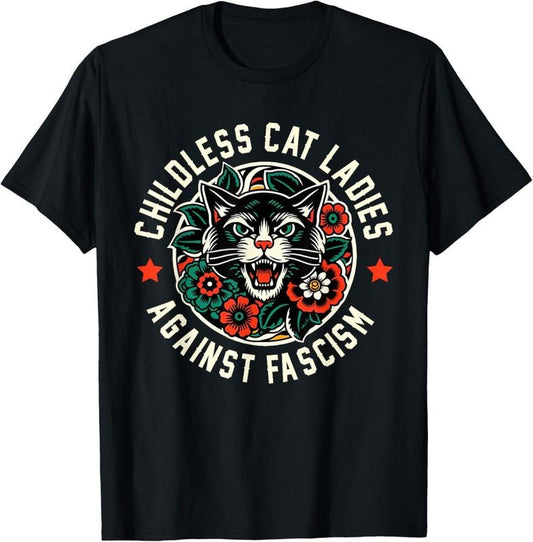 Comfort Colors Childless Cat Ladies Against Fascism T-Shirt