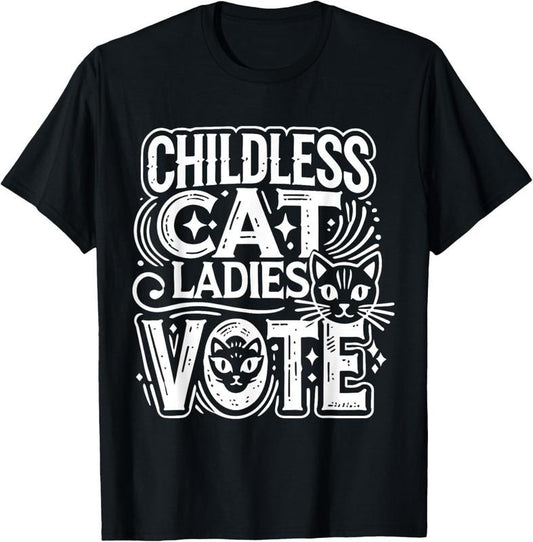 Comfort Colors Childless Cat Ladies Vote Shirt, Feminist T-Shirt