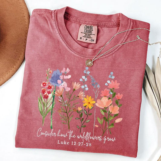 Comfort Colors Consider How The Wildflowers Grow Shirt, Christian Shirt, Bible Verse Tee, Wildflowers Tee, Religious Shirt, Christian Gifts