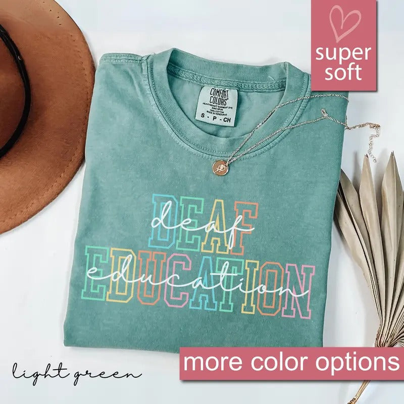 Comfort Colors Deaf Education Teacher Shirt, DHH Teacher T-Shirt, Deaf Education Team Shirts, Gift For Teachers of the Deaf Tshirts