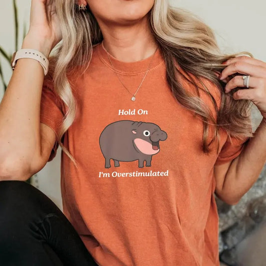 Comfort Colors Hold On I'm Overstimulated Shirt, Moo Deng Shirt, Baby Hippo Shirt