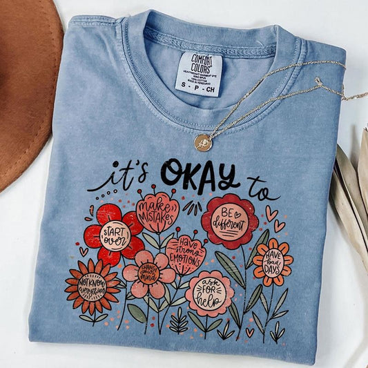 Comfort Colors It's Okay to Boho Floral Shirt, Motivational T-shirt, Inspirational Tee, Kindness Shirt, Mental Health T-shirt, Affirmations Tee