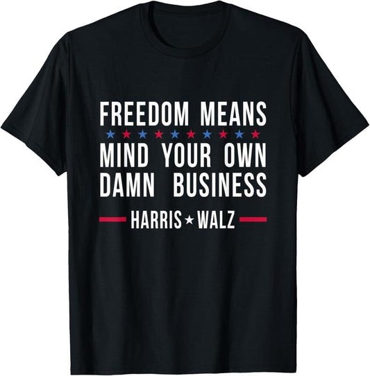 Comfort Colors Kamala Harris Tim Walz Mind Your Own Damn Business T-Shirt