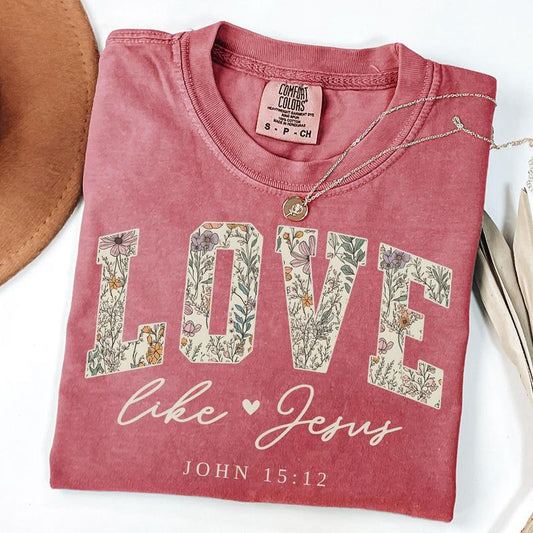 Comfort Colors Love like Jesus Tshirt, Floral Christian Shirt, Christian Apparel, Love Jesus Tee, Religious Gift