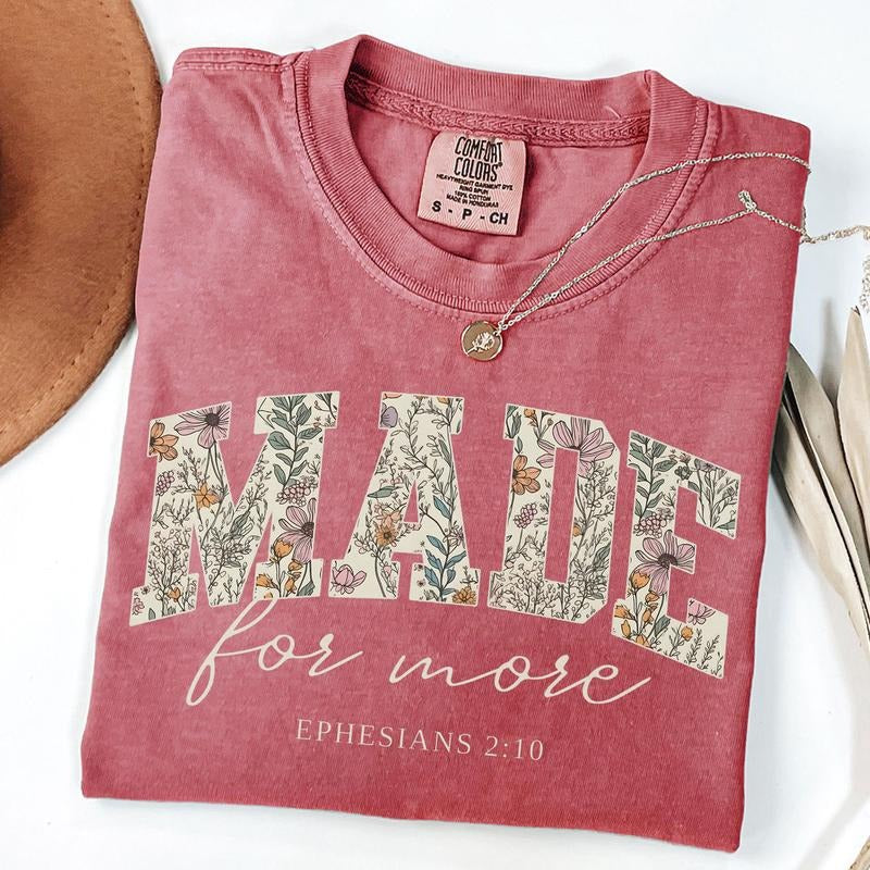 Comfort Colors Made for More Shirt, Wildflowers Shirt, Christian T-Shirt, Religious T-Shirt, Motivational, Bible Verse