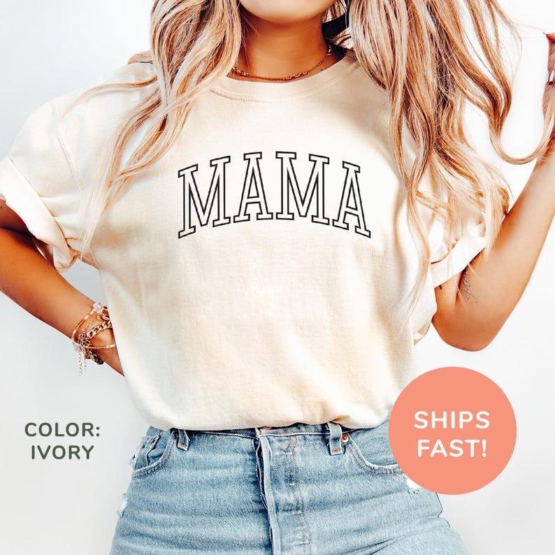 Comfort Colors Mama Shirt, Mother? Day Shirt, Mom Appreciation Shirt, Best Mom Shirt, Mama T-Shirt