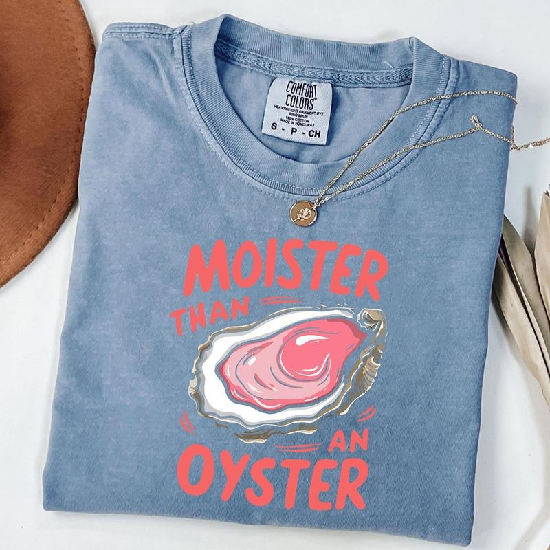 Comfort Colors Moister Than An Oyster Shirt, Retro Funny Graphic Tee, Funny Seafood Lover Shirt, Adult Humour Tee, Cool Gift Idea