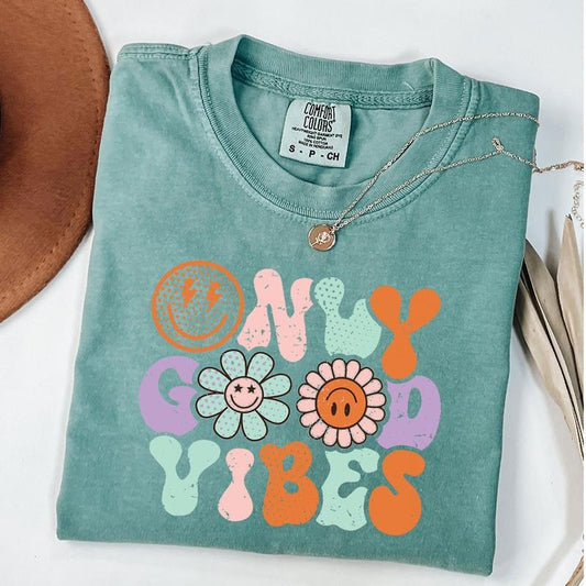 Comfort Colors Only Good Vibes T-Shirt, Groovy Shirt, Vintage T-Shirts, Funny Quote Shirt, Inspirational Shirt