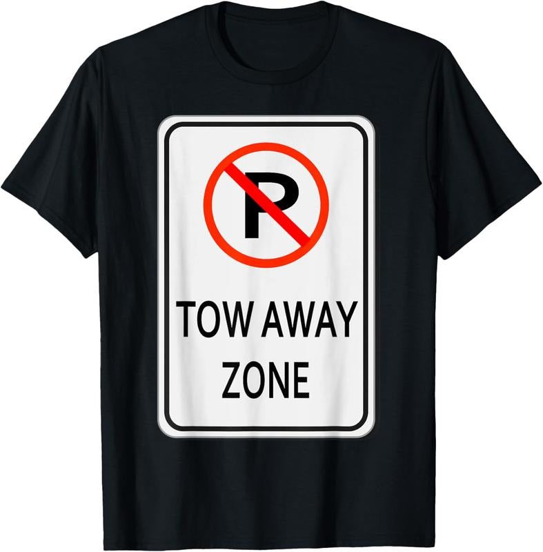 Comfort Colors Tow Away Zone No Parking Sign Easy Halloween Costume T-Shirt