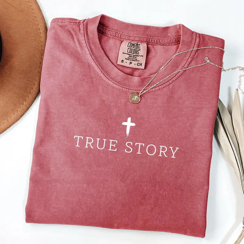 Comfort Colors True Story Shirt, Christian Christmas T-Shirt, Nativity T-Shirt, Jesus Lover Tee, Women's Christian Gift, Religious Shirt