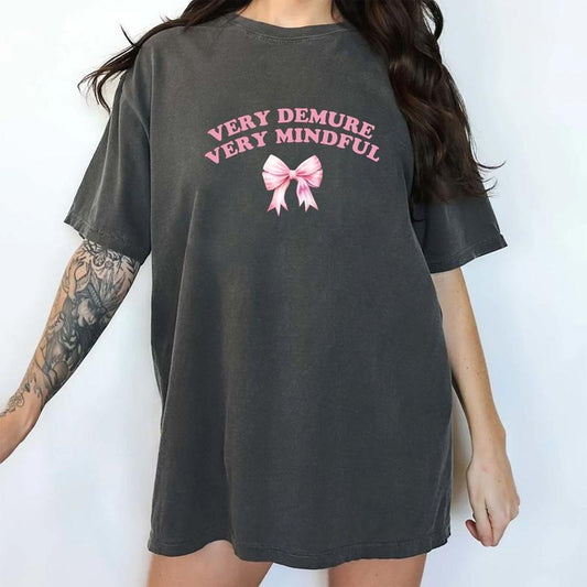 Comfort Colors Very Demure Very Mindful Shirt, Coquette Bow Very Demure Tee, Coquette Bow Very Mindful Tee, Hot Girl Graphic Tee, Pinky Girly Demure Women Unhinged Shirt, Gift For Her, Women's Top, Womenswear, Cotton Comfy Fabric Relaxed Fit Style