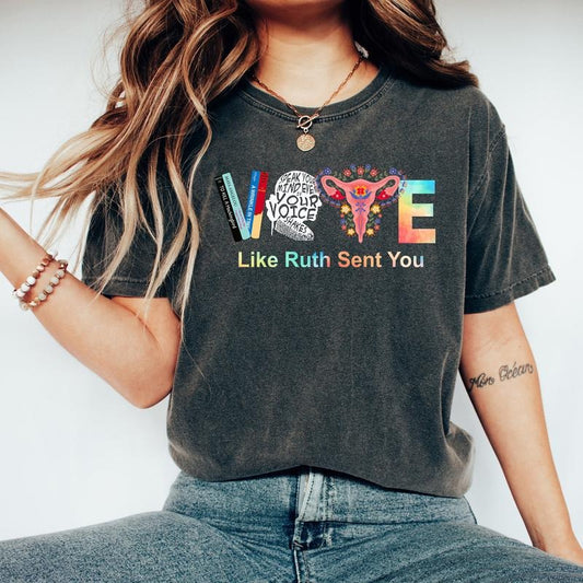 Comfort Colors Vote Shirt, Like Ruth Sent You Shirt, Election 2024 Shirt, Funny Election 2024 Shirt, Empowering Political Shirt, Cute 2024 Election Shirt