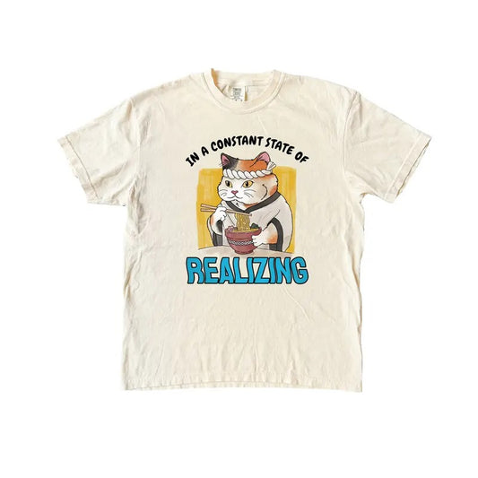 Constant State of Realizing TShirt, Funny Cat Comfort Colors T-Shirt
