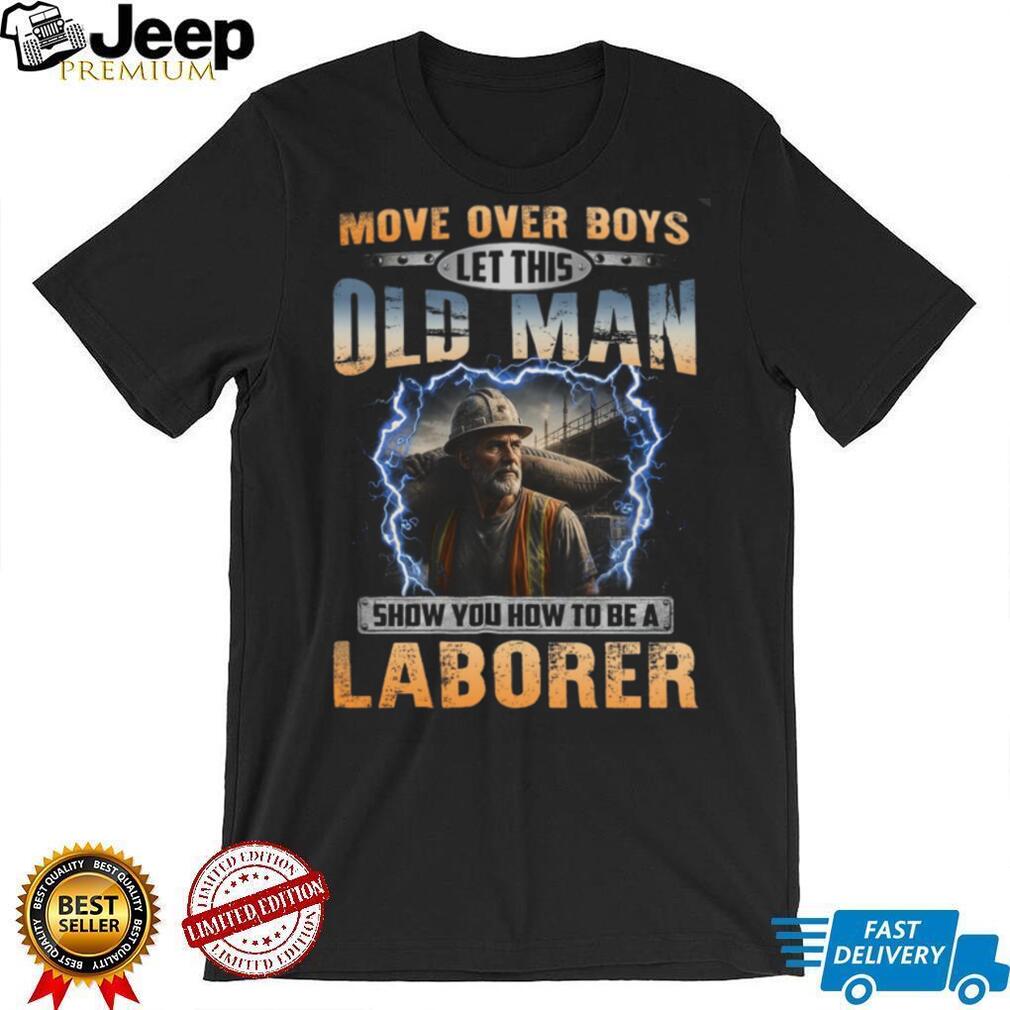 Construction Laborer Old Man Worker Job Shirt