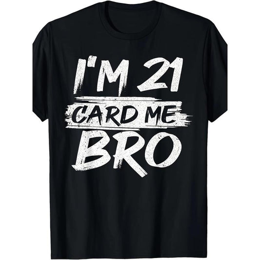 Cool 21st Birthday For Men Boys 21 Year Old Legal Age Adult T-Shirt Made in USA