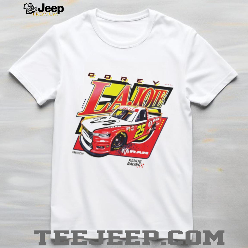 Corey LaJoie #25 Kaulig Racing RAM Truck NASCAR Craftsman Series T Shirt