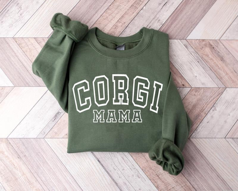 Corgi Mom Sweatshirt, Corgi Mama Shirt, Corgi Lover Gift, 2024 Mother's Day Gift, Dog Mom Shirt, Mama Sweatshirt