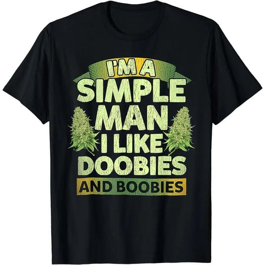 Cotton Short Sleeve I'm A Simple Man I Like Doobies And Boobies Weed 420 T-Shirt for Men Women