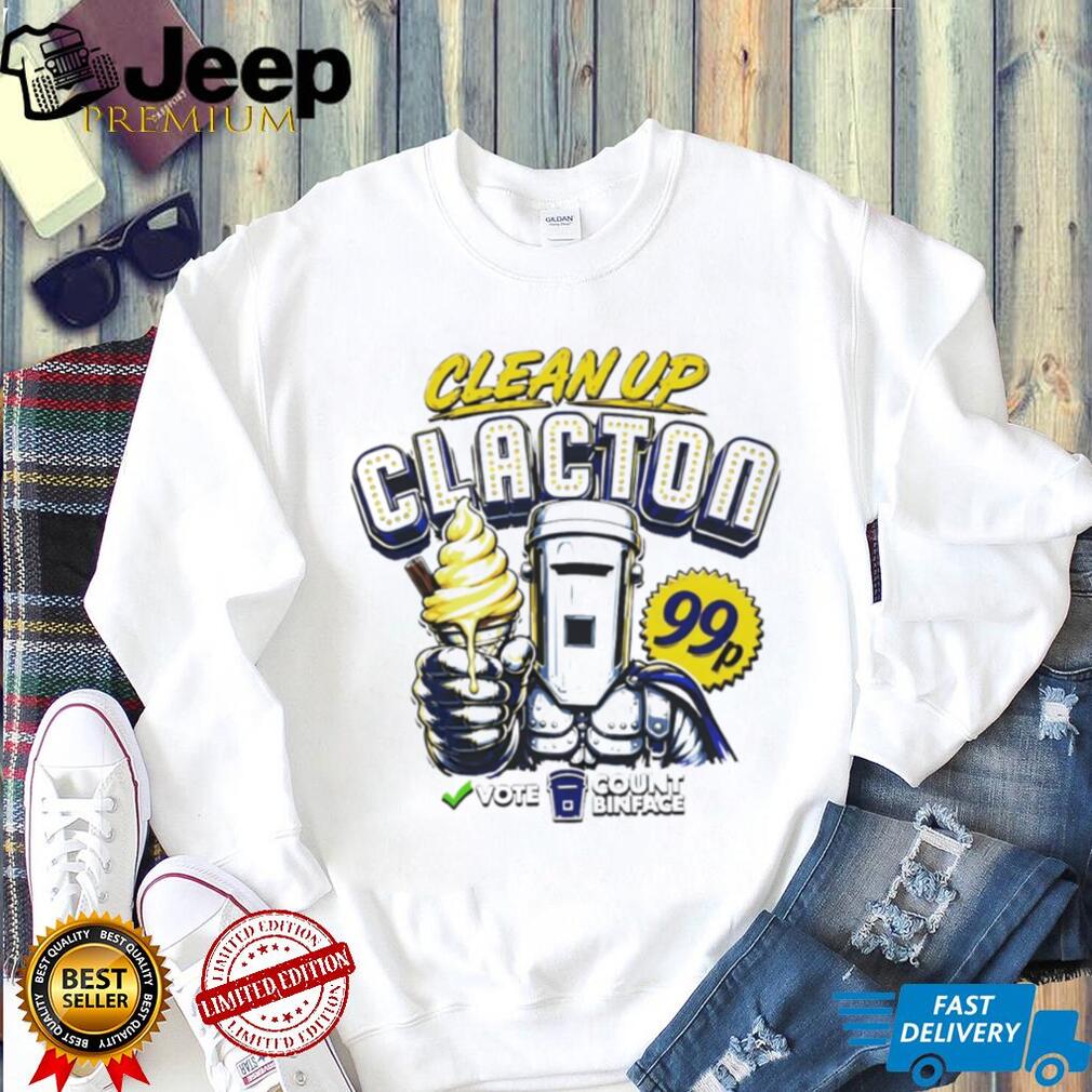 Count Binface Clean Up Clacton Binface Vote Count Binface 2026 shirt