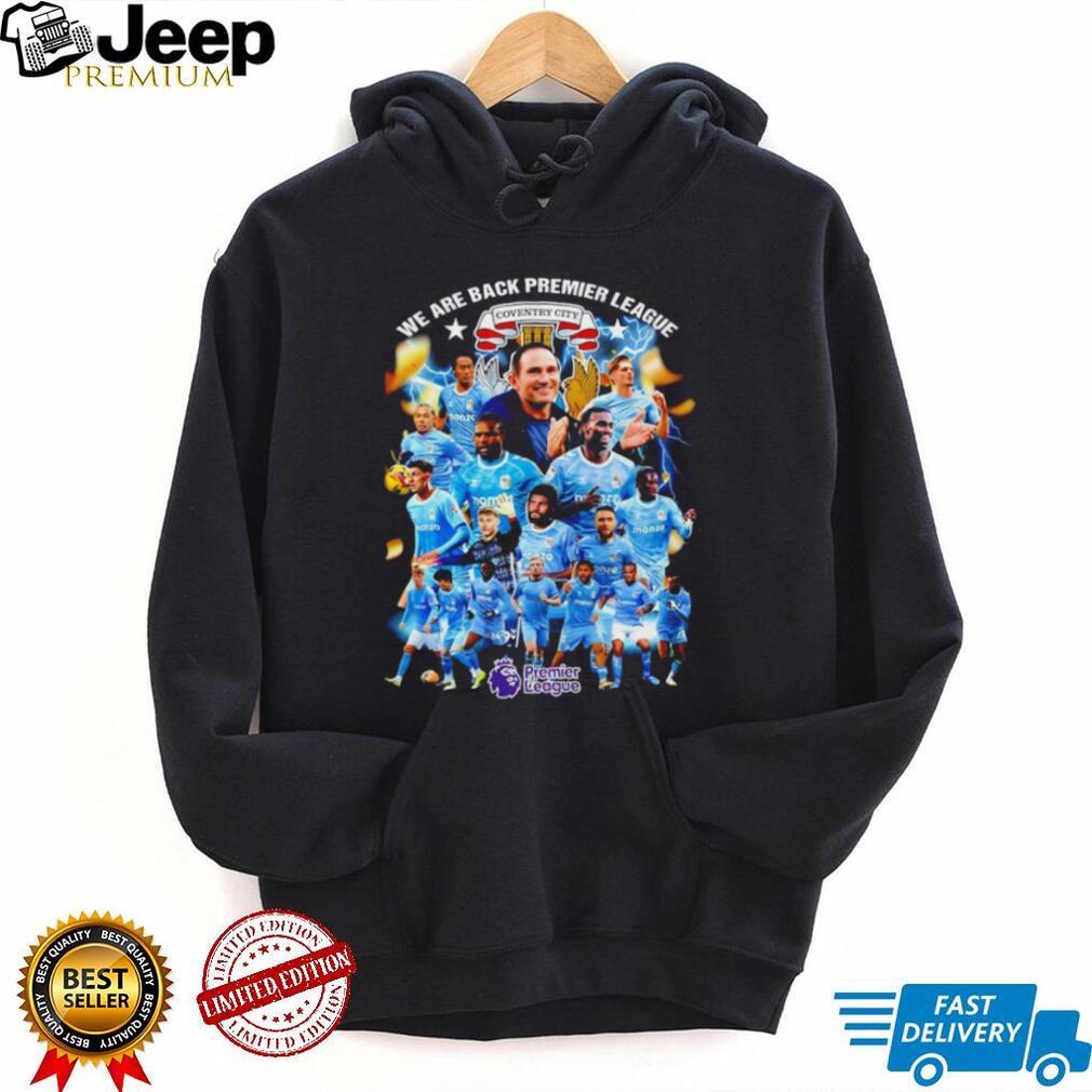Coventry City “We Are Back Premier League” Sky Blues Team Celebration T Shirt