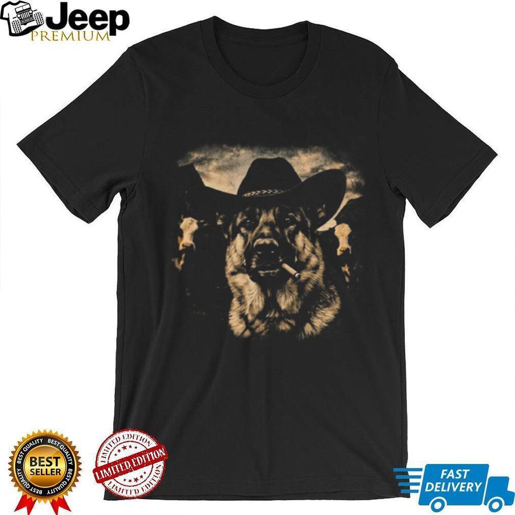 Cowboy German Shepherd Smoking Cigarette Vintage Cattle T Shirt