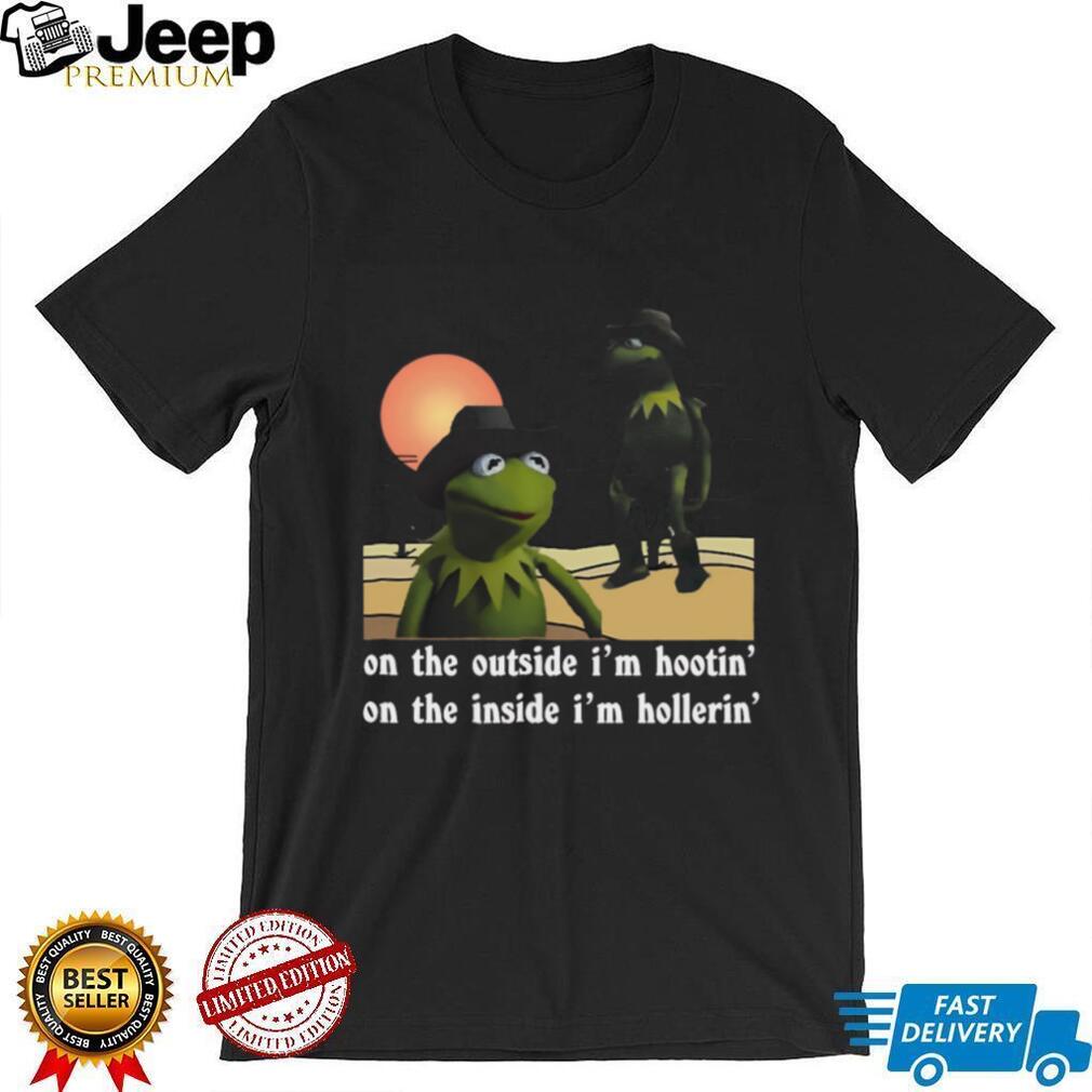 Cowboy Kermit Meme Outside Hootin Inside Hollerin Graphic T Shirt