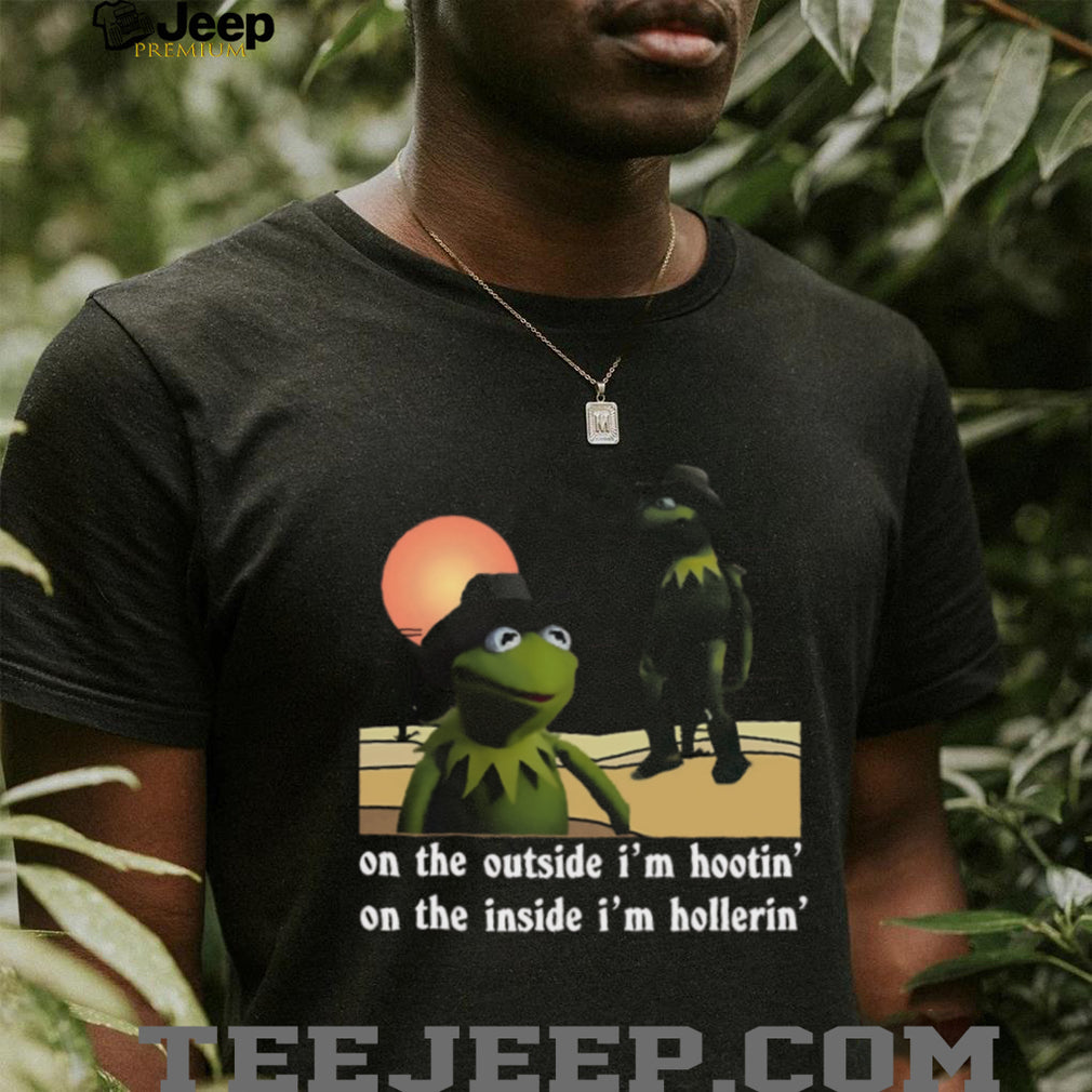 Cowboy Kermit Meme Outside Hootin Inside Hollerin Graphic T Shirt