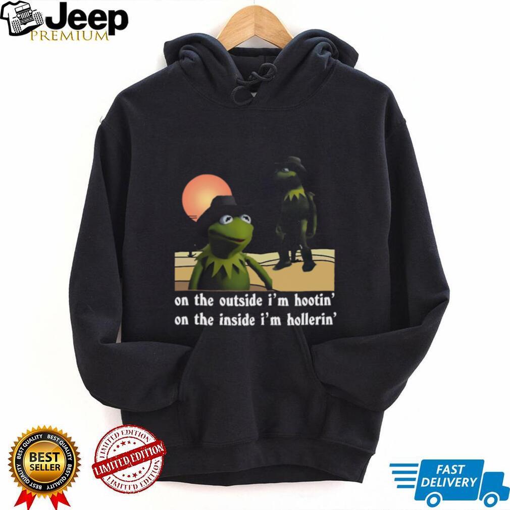 Cowboy Kermit Meme Outside Hootin Inside Hollerin Graphic T Shirt