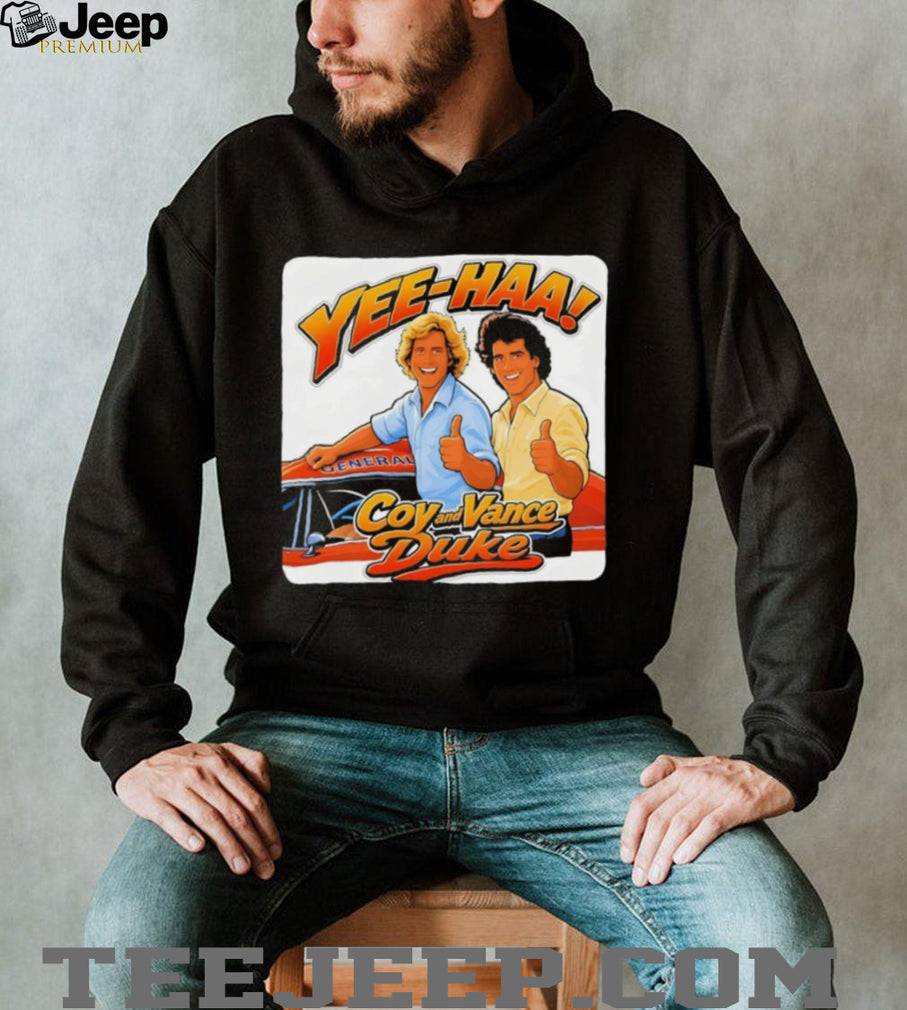 Coy and Vance Duke Yee Haa The Dukes of Hazzard 2026 shirt