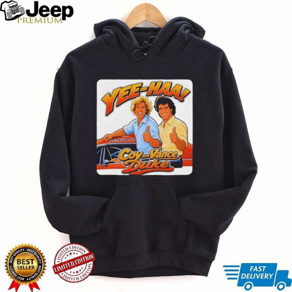 Coy and Vance Duke Yee Haa The Dukes of Hazzard 2026 shirt