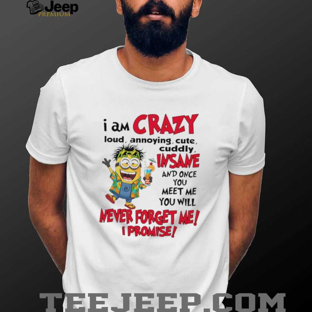 Crazy Loud Annoying Minion Party T Shirt Tropical Vacation T Shirt