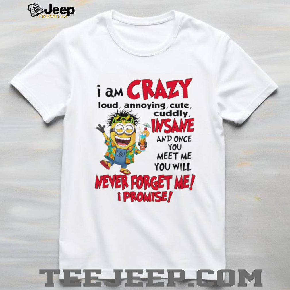 Crazy Loud Annoying Minion Party T Shirt Tropical Vacation T Shirt