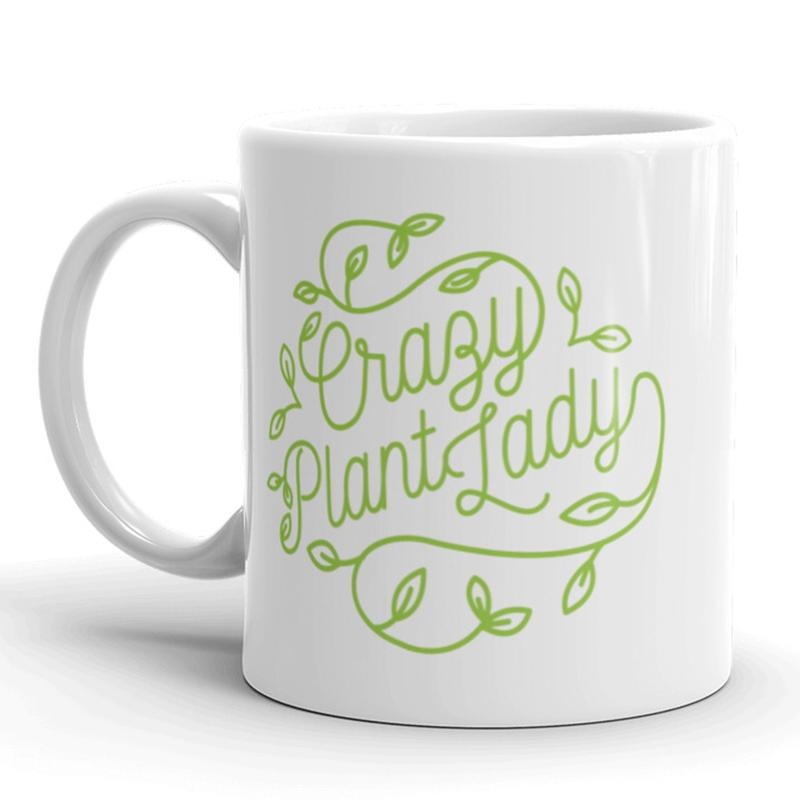 Crazy Plant Lady Coffee Mug Funny Gardening Ceramic Cup-11oz Funny Coffee Mugs Ceramic Printed Drinkware Cup