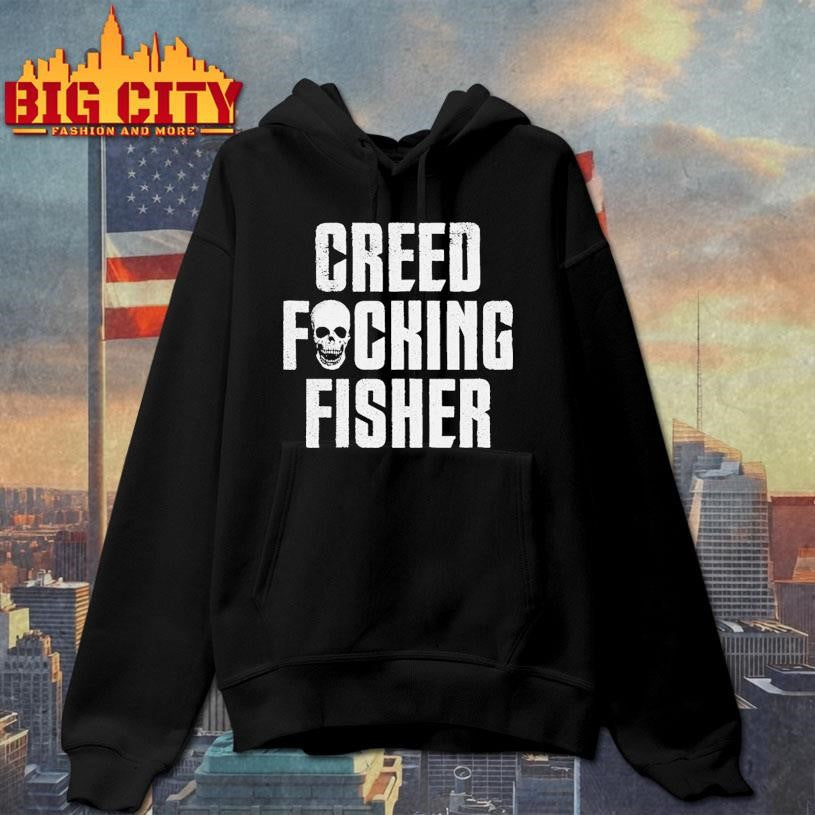 Creed Fisher Creed Fucking Fisher Skull Shirt